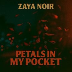 Petals In My Pocket