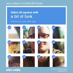 Joey Urban's A Little Bit Funky - 19.02.21