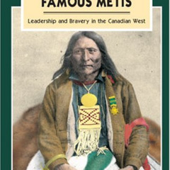 [Access] PDF 📚 Native Chiefs and Famous Metis (Amazing Stories) by  Holly Quan EBOOK