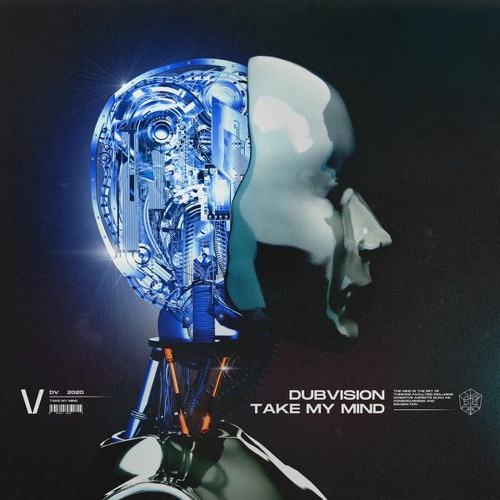 Dubvision - Take My Mind (Extended Mix)