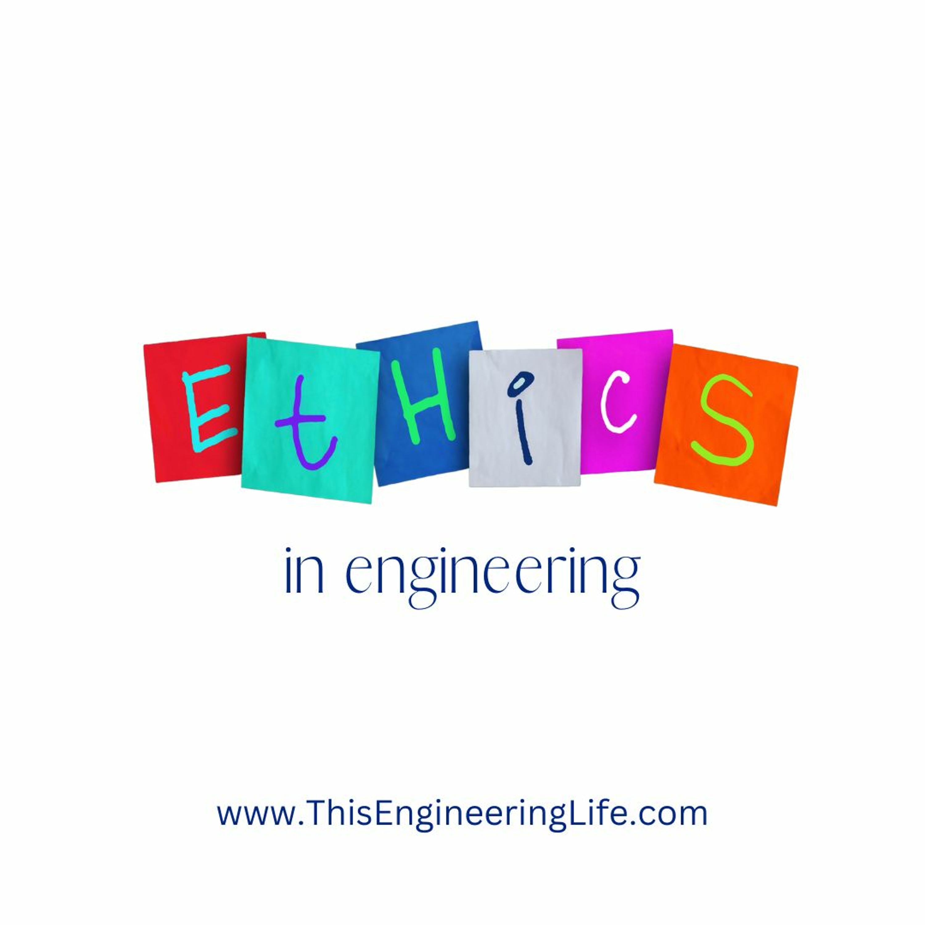 S6E02 - Ethics In Engineering