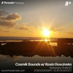 Cosmik Sounds with Goscinska 15.3.23