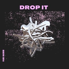 Drop It