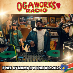 OGAWORKS RADIO   ft. DYNAMQ Interview & Special Reggae Selection