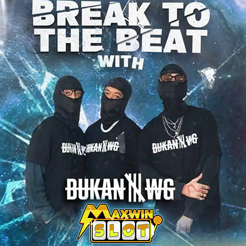 BREAK TO THE BEAT BUKAN WG WITH A4A CLAN LIVE SET PLATINUM JOGJA X MAXWINSLOT 2025