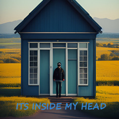 Its Inside My Head