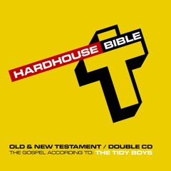 Hard House Bible Mixed By The Tidy Boys - Old Testament - CD1 - (2011)