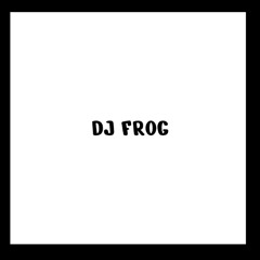 PRE'S ARE SORTED #1 @DJ_FROG_ DJ FROG