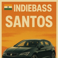 INDIEBASS 🇮🇳 SANTOS