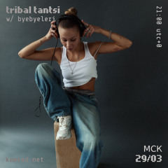 tribal tantsi 013 w/ byebyeleri