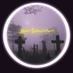 Neon Graves - DILA x Project Haze