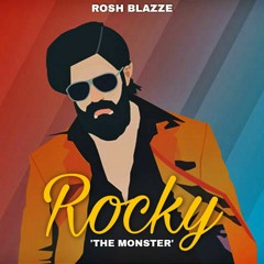 KGF - Rocky 'The Monster' (Slap House Remix) By Rosh Blazze