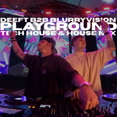 Deeft b2b Blurryvision @Playground - May 2025