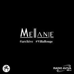Mellanie @Archive Villa Rouge