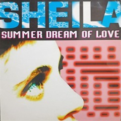 Sheila - Summer Dream Of Love (CokeMafia French Fresh Mix)