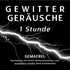 Gewitter Geräusche