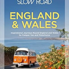 GET EBOOK 📕 Take the Slow Road: England and Wales: Inspirational Journeys Round Engl