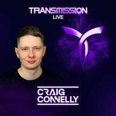 CRAIG CONNELLY ▼ TRANSMISSION LIVE
