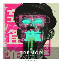 Tremor - Halftime (Sample Pack Demo) [with Zenhiser]