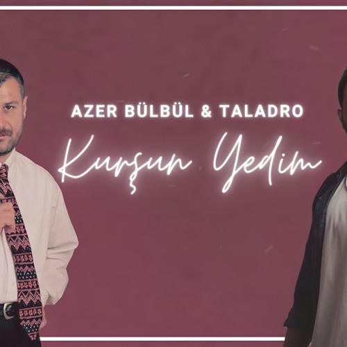 azer bülbül taladro kurşun yedim mp3 indir dur