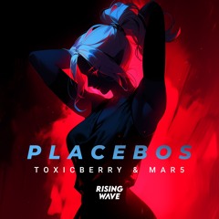 TOXICBERRY & MAR5 - Placebos