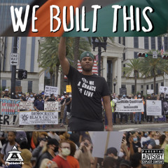 We Built This (feat. YoungActionRap)