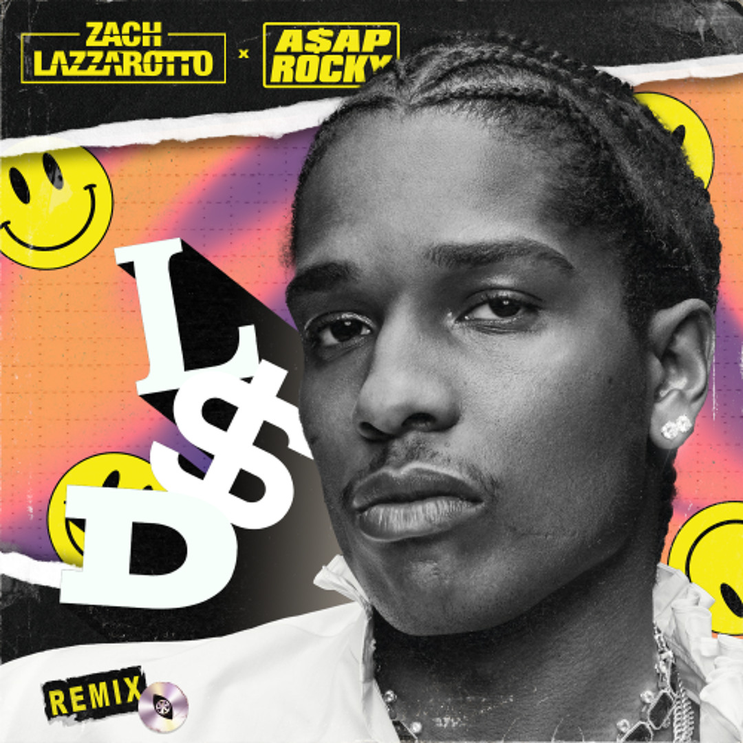 Stream A$AP Rocky - L$D (Zach Lazzarotto Remix) [FREE DOWNLOAD] by