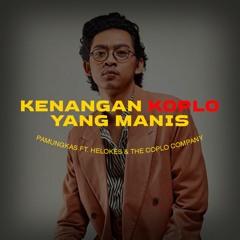 Kenangan Koplo yang Manis (Pamungkas - Kenangan Manis dan ini Koplo juga)