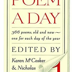 ✔️ [PDF] Download Poem a Day: Vol. 1: 366 Poems, Old and New - One for Each Day of the Year by