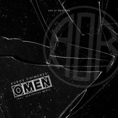 Kuros Chimenes - Omen (Destroyer Remix)