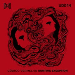 MOTZ Premiere: Código Vermelho - Runtime Exception [UD014]