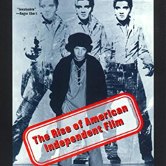 [ACCESS] PDF 📘 Cinema of Outsiders: The Rise of American Independent Film by  Emanue