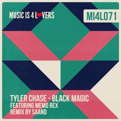 Tyler Chase, Memo Rex - Black Magic (SAAND Remix)[Musicis4Lovers]