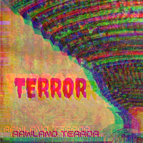 Rawland Terror - Terror