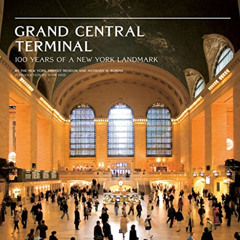 FREE PDF 📝 Grand Central Terminal: 100 Years of a New York Landmark by  Anthony W. R