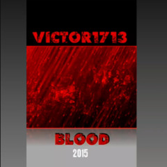 Victor1713 - Blood (Original Mix) 2015