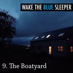 _9 THE BOATYARD By Randall Stephen Hall