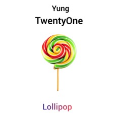 Yung TwentyOne - Lollipop.mp3