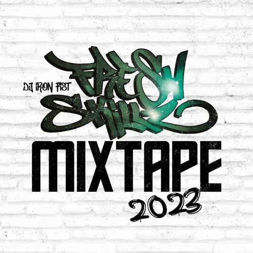 Fresh Skillz | Breaking Mixtape