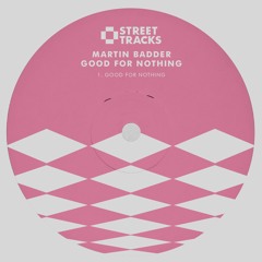 Martin Badder - Good For Nothing (WO105) [clip]