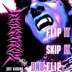 TJ_beastboy - FLiP iT/SKiP iT(DnB Flip)