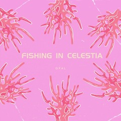 fishing in celestia