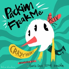 Packim, FreakMe - Crazy Heart (Dario Dea Remix)