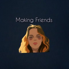 Making Friends