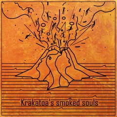 Krakatoa's Smoked Souls (feat. MondO CorrottO)