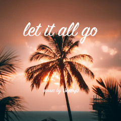 Let It All Go (Free download)