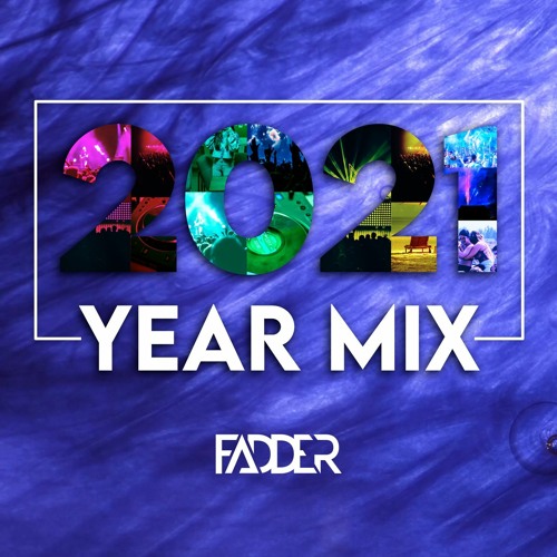 Fadder - YearMix 2021