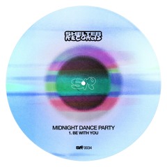 Midnight Dance Party - be with you