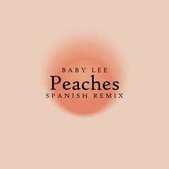 BabyLee - Peaches (Spanish Version)