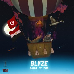 Djiza - BLVZE ft. 7or | دجيزا - بلايز